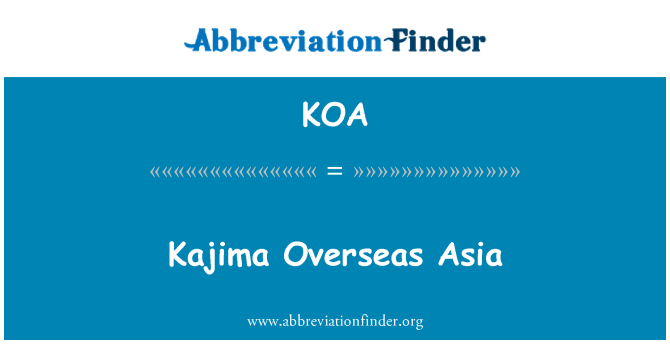 KOA: شركة كاجيما آسيا فيما وراء البحار