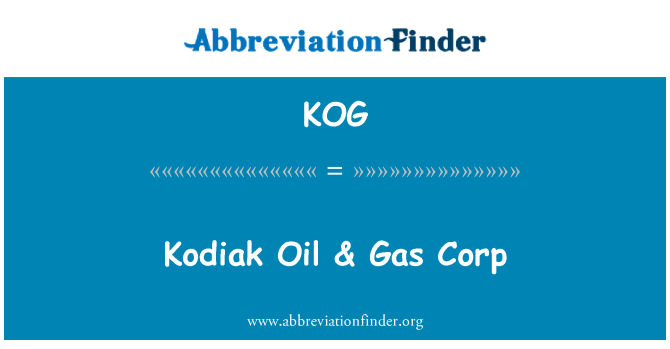 KOG: Кадьяк нефти & газ Corp