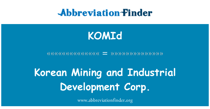 KOMId: Korean kaivos- ja Industrial Development Corporationin