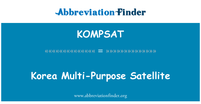 KOMPSAT: Korea Multi-Purpose Satellite
