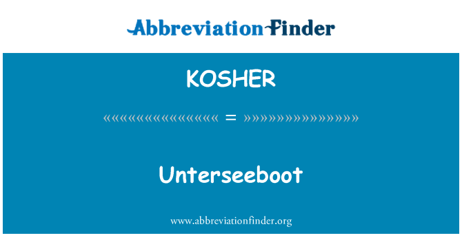 KOSHER: Unterseeboot