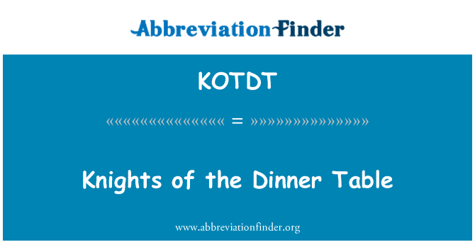 KOTDT: Kavallieri tat-tabella ta ' Dinner
