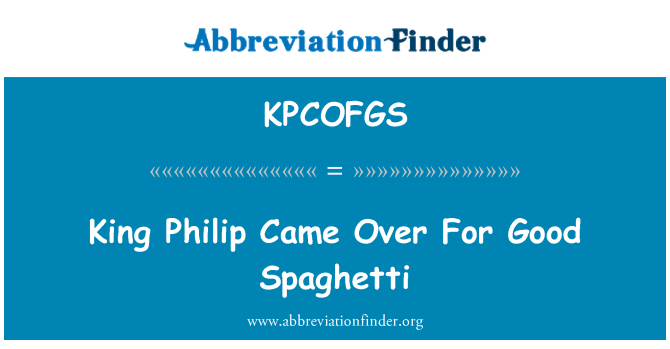 KPCOFGS: King Philip je prišla za dobre špagete