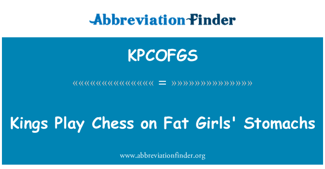 KPCOFGS: Re giocare a scacchi su stomaci Fat Girls'