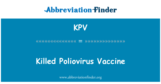 KPV: Vaccino del virus polio uccisi