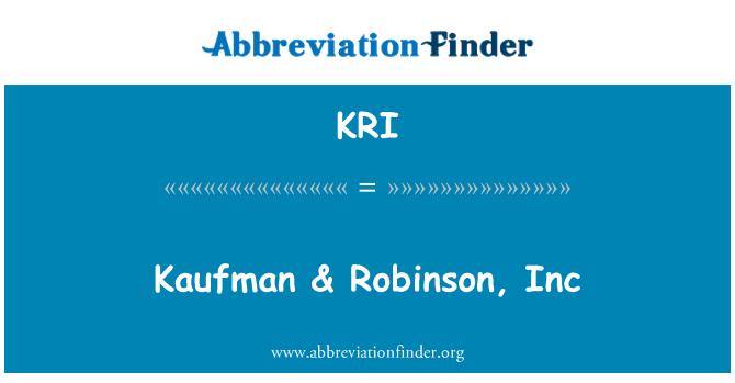 KRI: Kaufman & Robinson, Inc