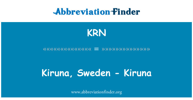 KRN: Kiruna, Suècia - Kiruna