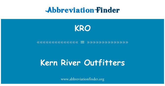 KRO: Kern River Outfitters