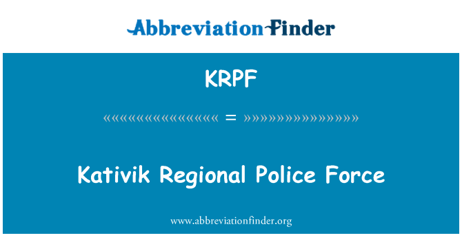 KRPF: Heddlu rhanbarthol Kativik