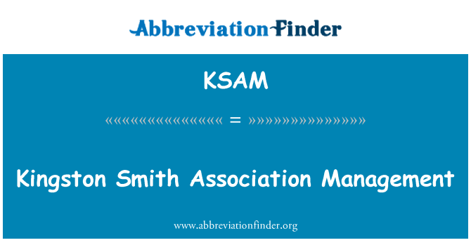 KSAM: किंग्स्टन स्मिथ एसोसिएशन प्रबंधन