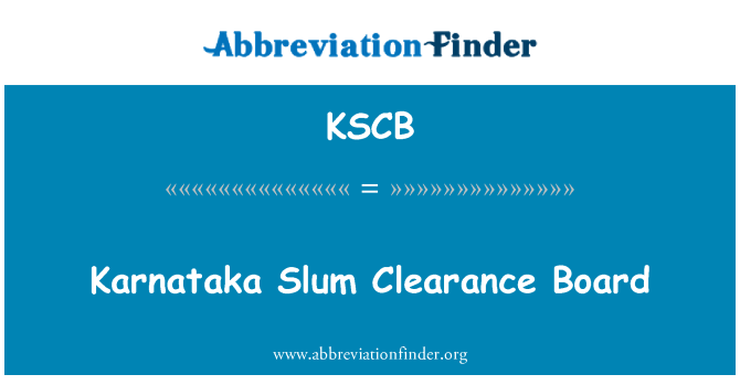 KSCB: Karnataka kumuh Clearance papan