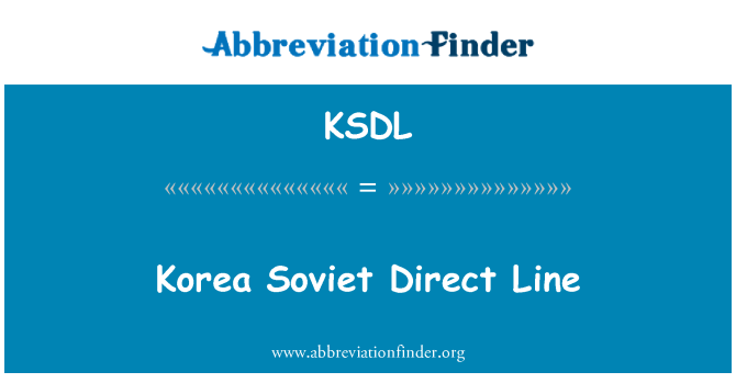 KSDL: Korea Soviet Direct Line