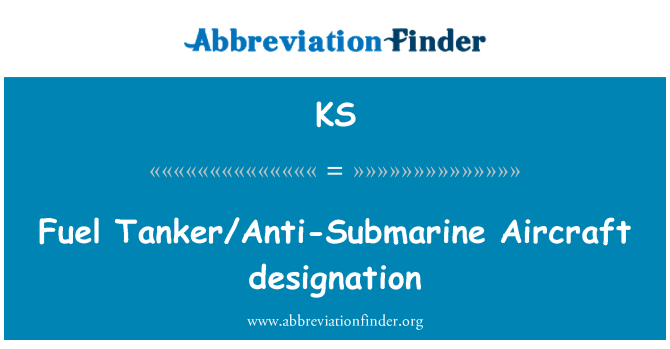 KS: Designación de combustible aviones cisterna/Anti-Submarine