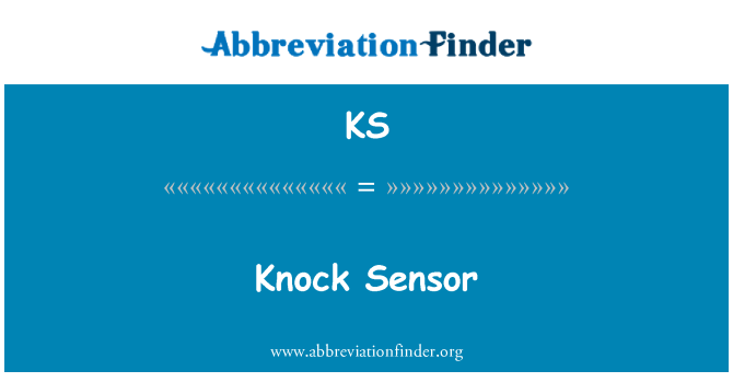 KS: Knock Sensor