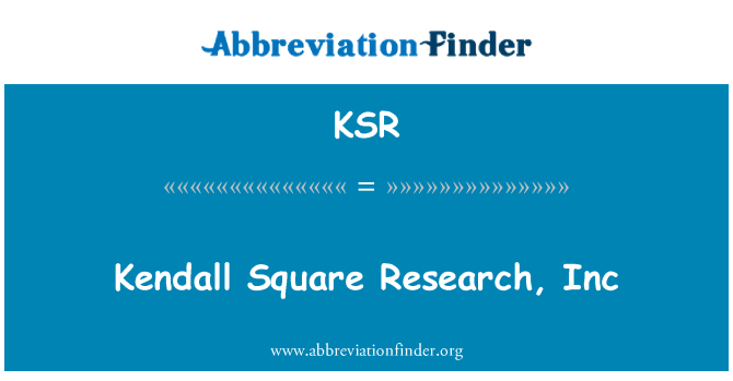KSR: Кендъл площад изследвания, Inc