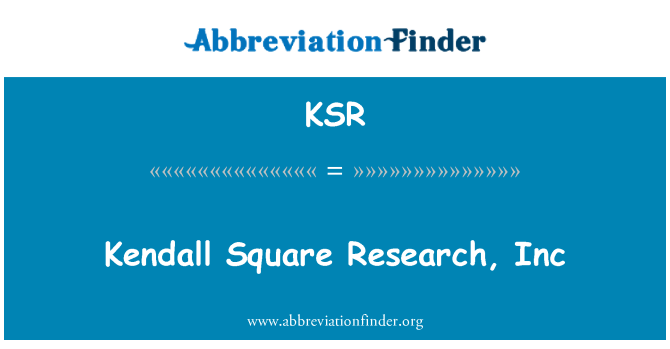 KSR: Kendall plaça Research, Inc