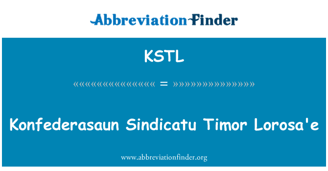 KSTL: Konfederasaun Sindicatu Timor Lorosa'e