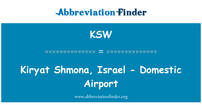 KSW: Kiryat Shmona, Izrael - domače letališče