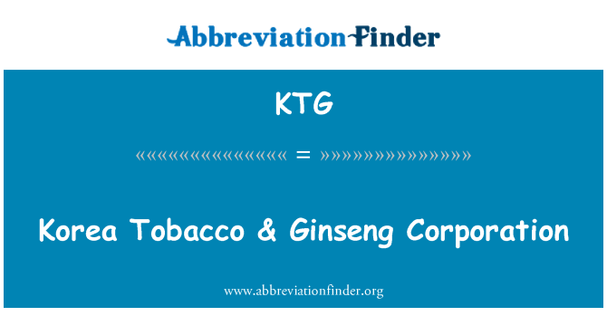 KTG: Kore di tabak & Ginseng Corporation