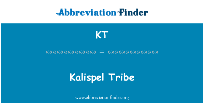 KT: Kalispel Tribe