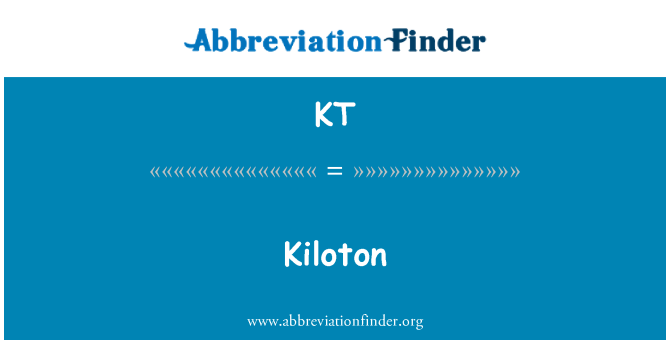 KT: Kiloton