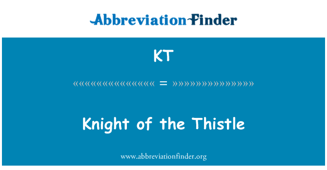 KT: Knight de la Thistle