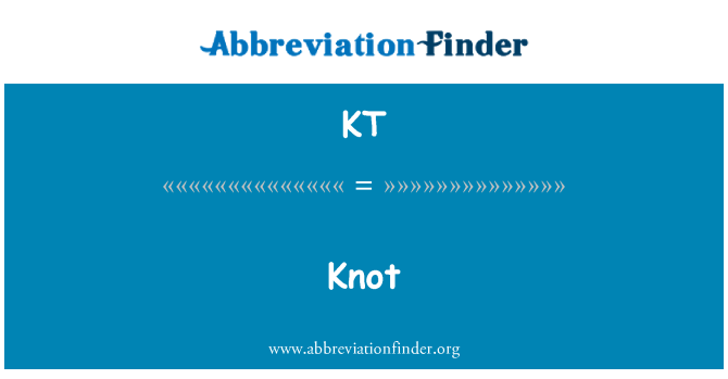 KT: Knot