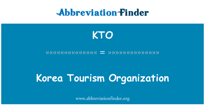 KTO: Korea Tourism Organization