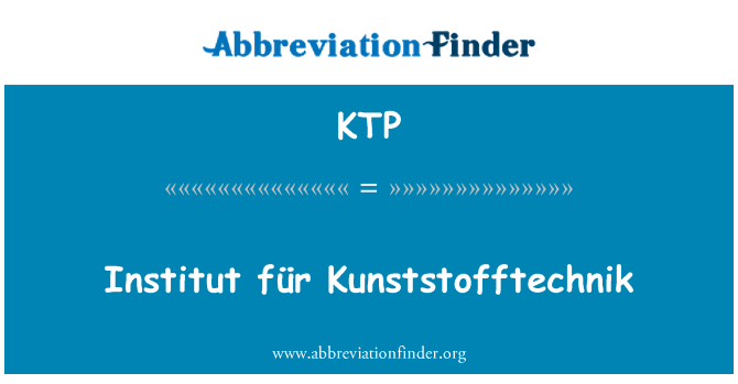 KTP: انستیتو für Kunststofftechnik