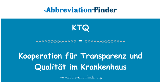 KTQ: Kooperation फर Transparenz und Qualität im Krankenhaus