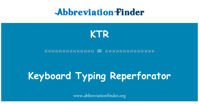 KTR: Reperforator wpisując klawiatury