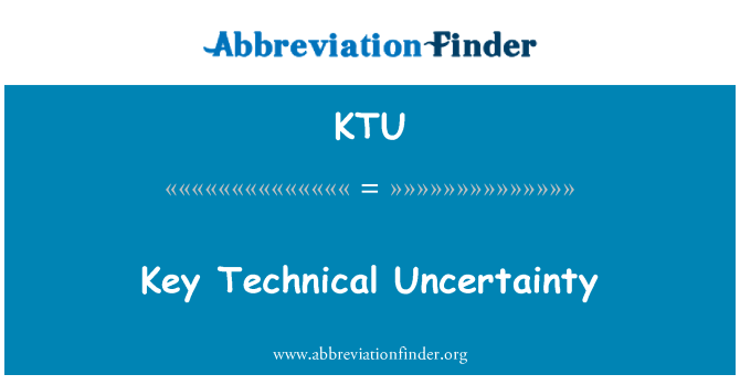 KTU: Incertidumbre técnica clave