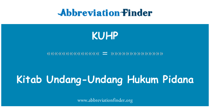 KUHP: Китаб Undang Undang Хукум Pidana