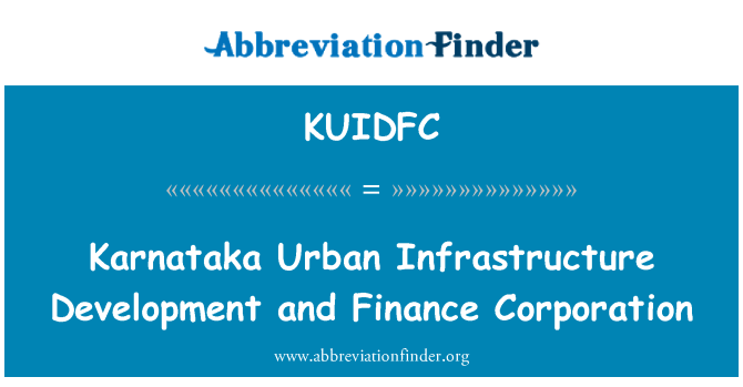 KUIDFC: Karnataka Urban Infrastructure Development and Finance Corporation