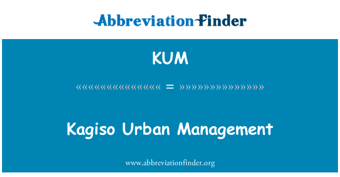 KUM: Gestion vil Kagiso