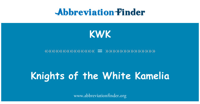 KWK: Knights de la Kamelia blan