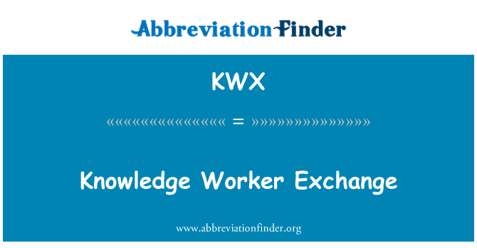 KWX: Knowledge Worker Exchange