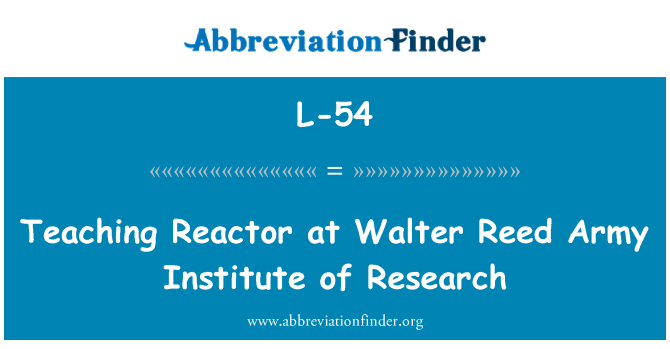 L-54: Reator de ensino no Instituto de exército Walter Reed de pesquisa