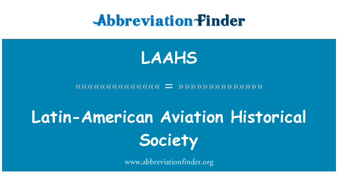 LAAHS: Latin-American Aviation Historical Society