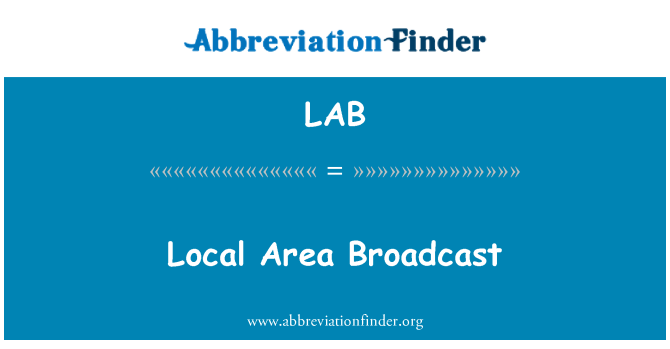 LAB: Local Area Broadcast