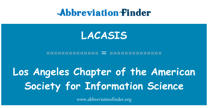LACASIS: Los Angeles nodaļa amerikāņu sabiedrības informācijas zinātne