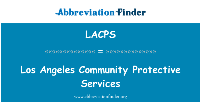 LACPS: Los Angeles gemenskapen Protective Services