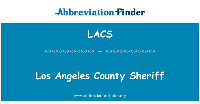 LACS: Los Angeles County Sheriff