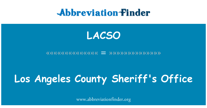 LACSO: Los Angeles County Sheriff úřadu
