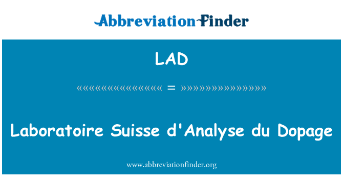 LAD: Laboratoire Suisse d'Analyse du Dopage