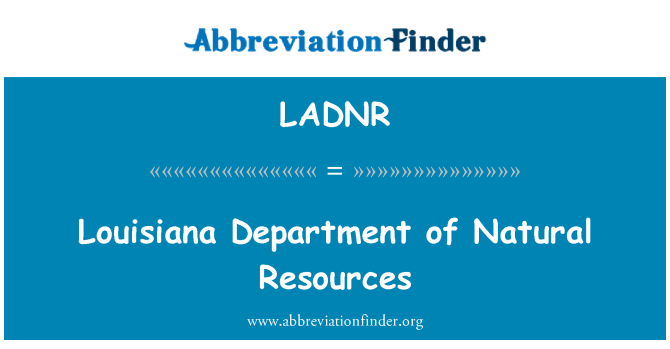 LADNR: Louisiana Department of Natural Resources