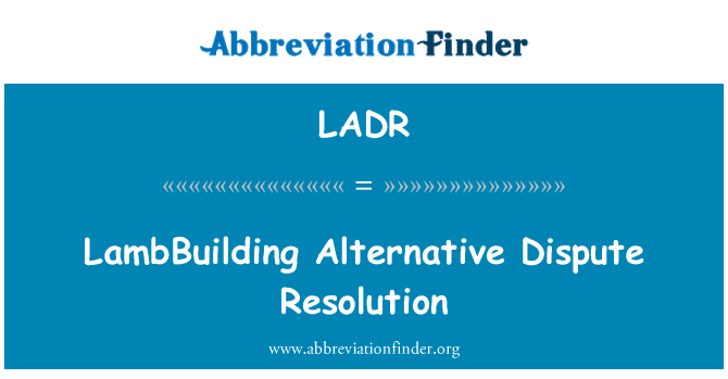 LADR: LambBuilding alternativnog rješavanja sporova
