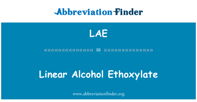 LAE: Lineārā alkohola Ethoxylate