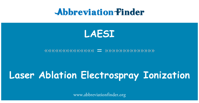 LAESI: Laser Ablation Electrospray Yonizasyon