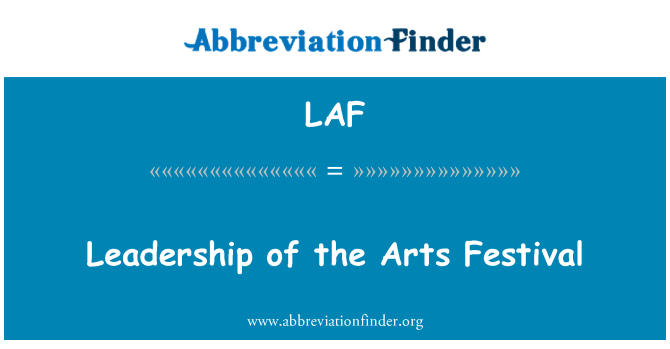 LAF: Leadership of the Arts Festival